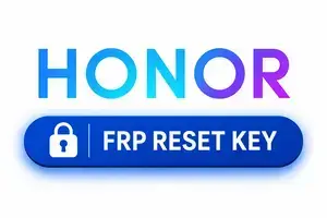 HONOR FRP Unlock Key | Google Account Removal | All Models Supported | 1–7 Working Days